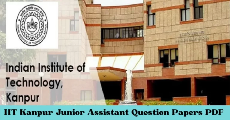 IIT Kanpur Junior Assistant Previous Papers