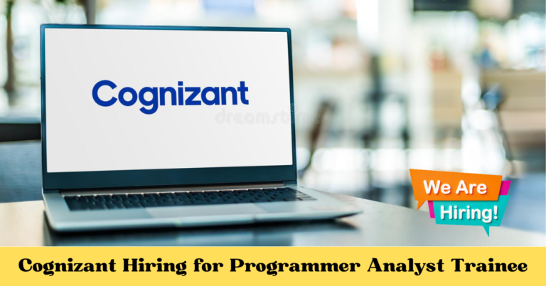 Cognizant Hiring for Programmer Analyst Trainee
