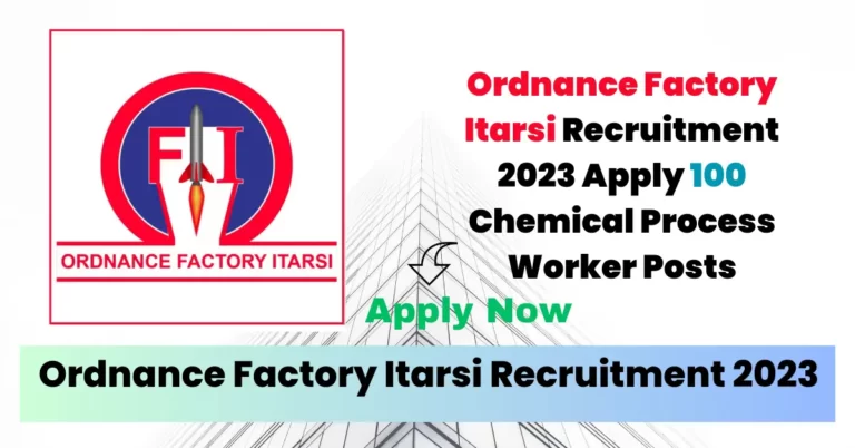 Ordnance Factory Itarsi Recruitment 2023