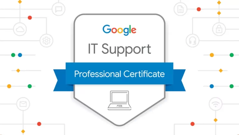 Google IT Support Professional Certificate Program