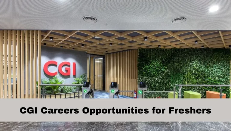 CGI Careers Opportunities for Freshers 2023