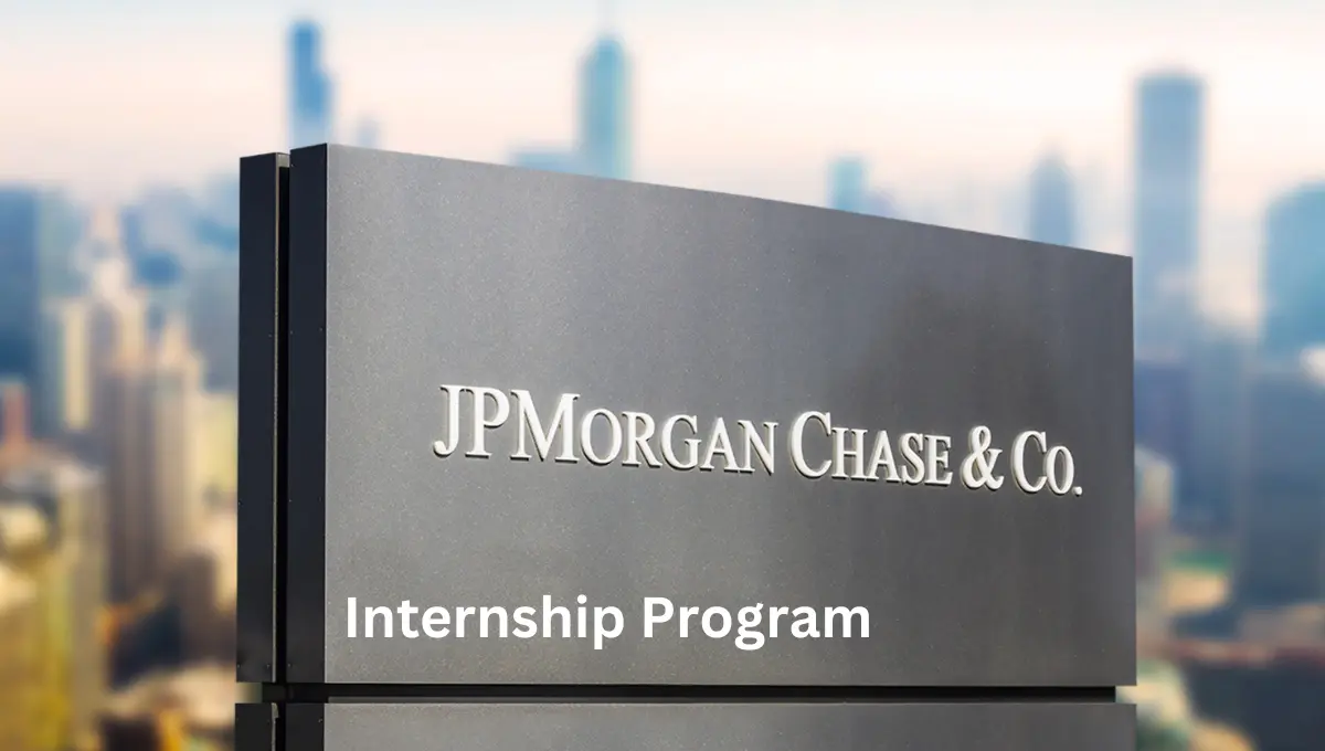 JP Chase Internship Program 2023 Registrations are Open for Any